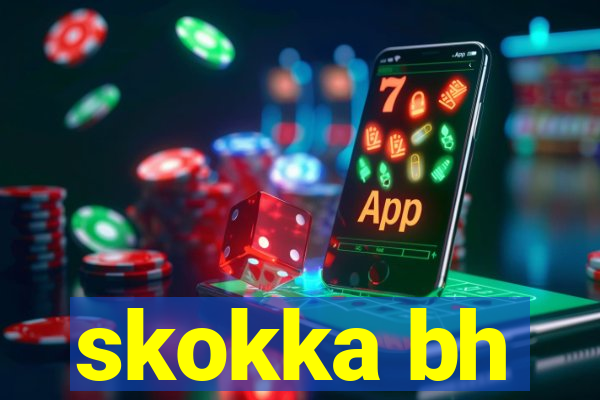 skokka bh